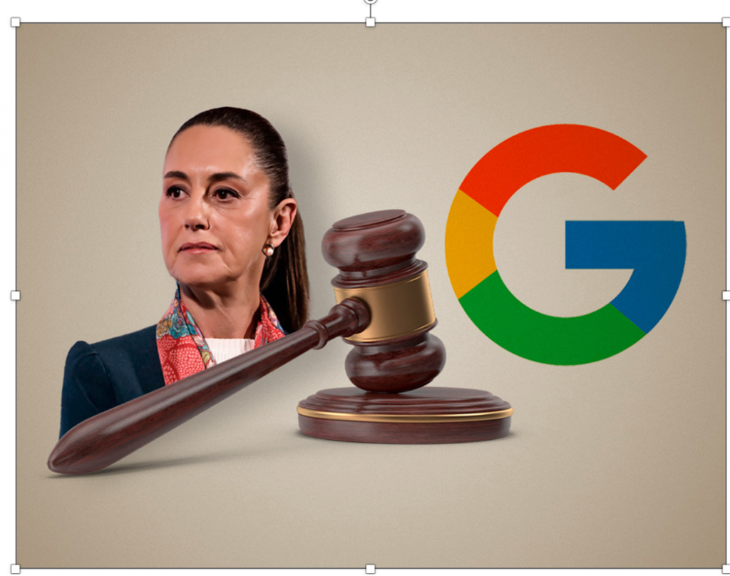 google-vs-Sheinbaum-el-clarin-veracruzan